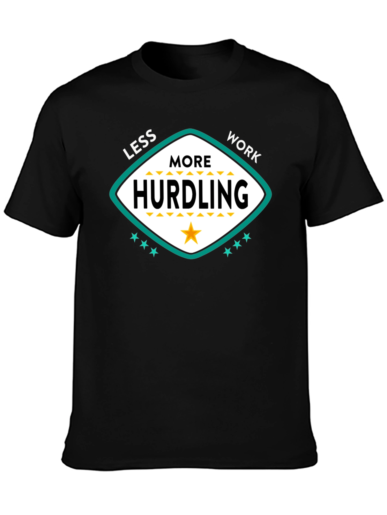 Less Work More Hurdling Graphic Tee