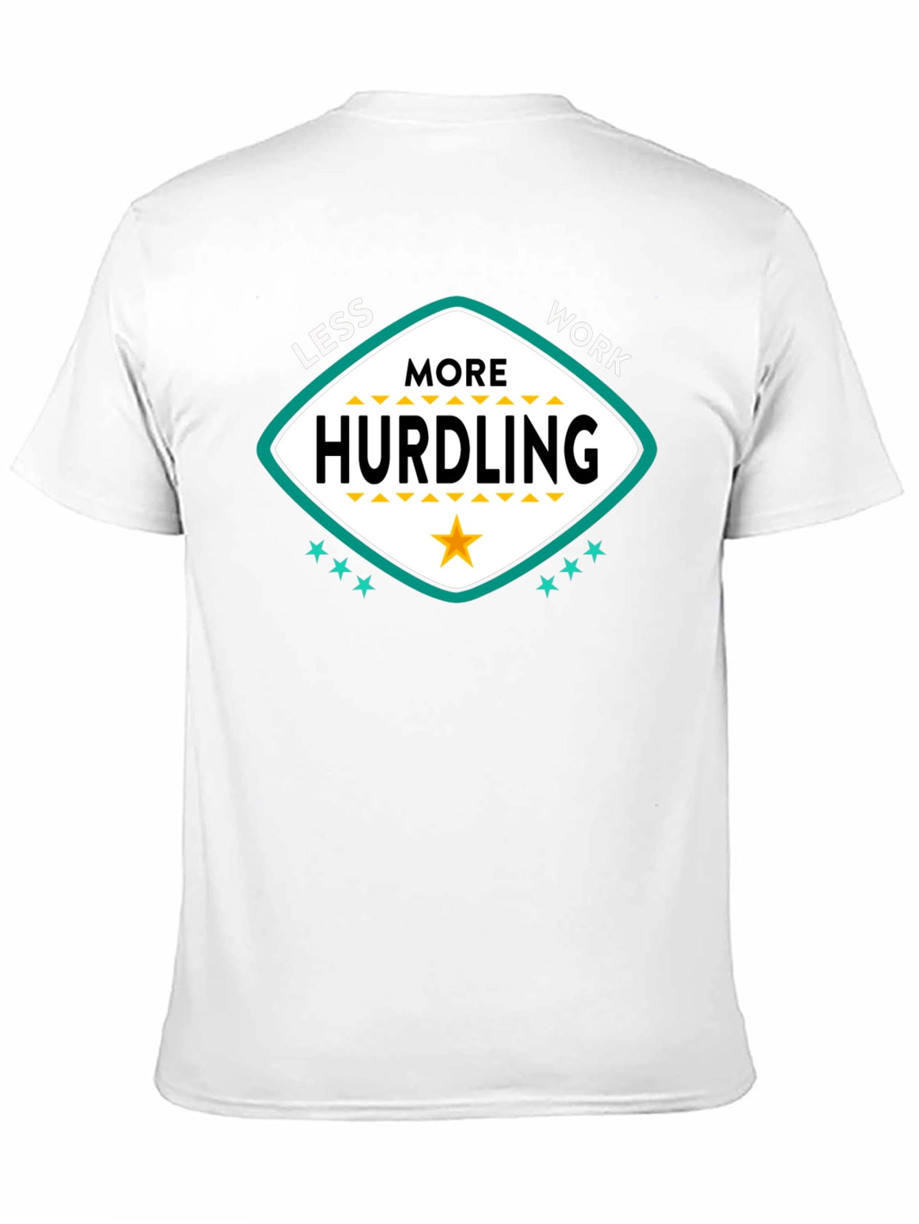 Less Work More Hurdling Graphic Tee