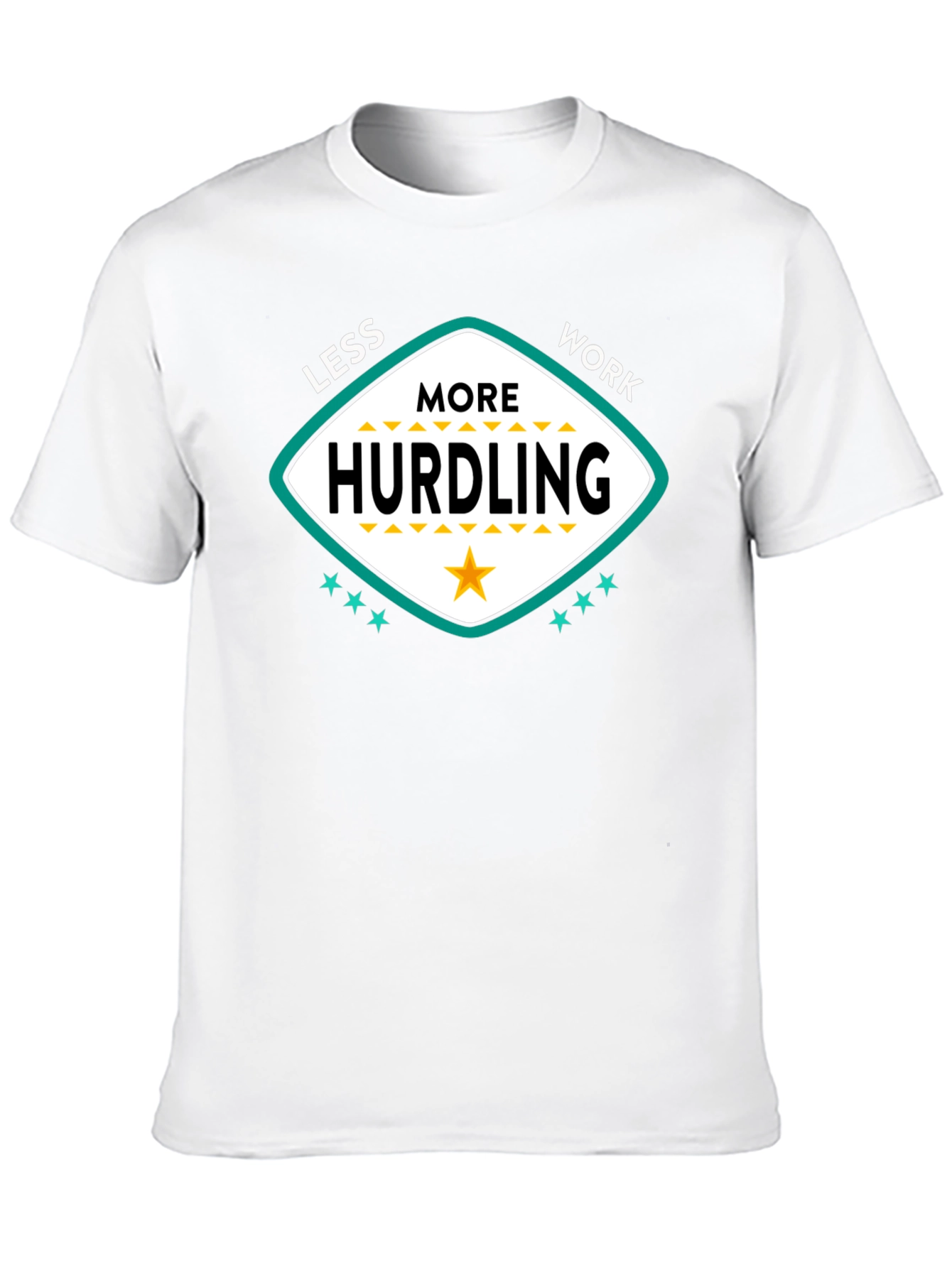 Less Work More Hurdling Graphic Tee
