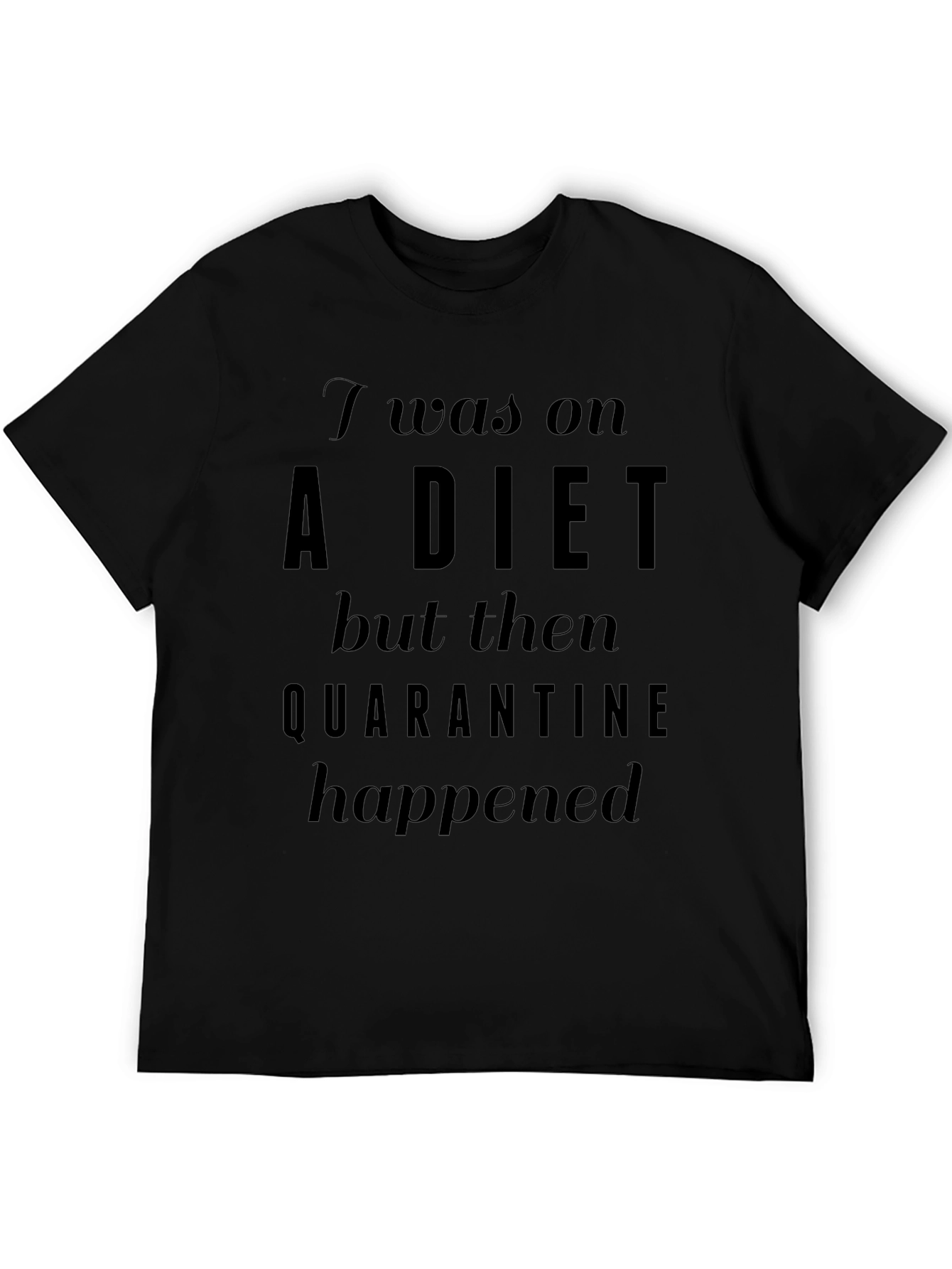 Quarantine Diet Funny T-Shirt