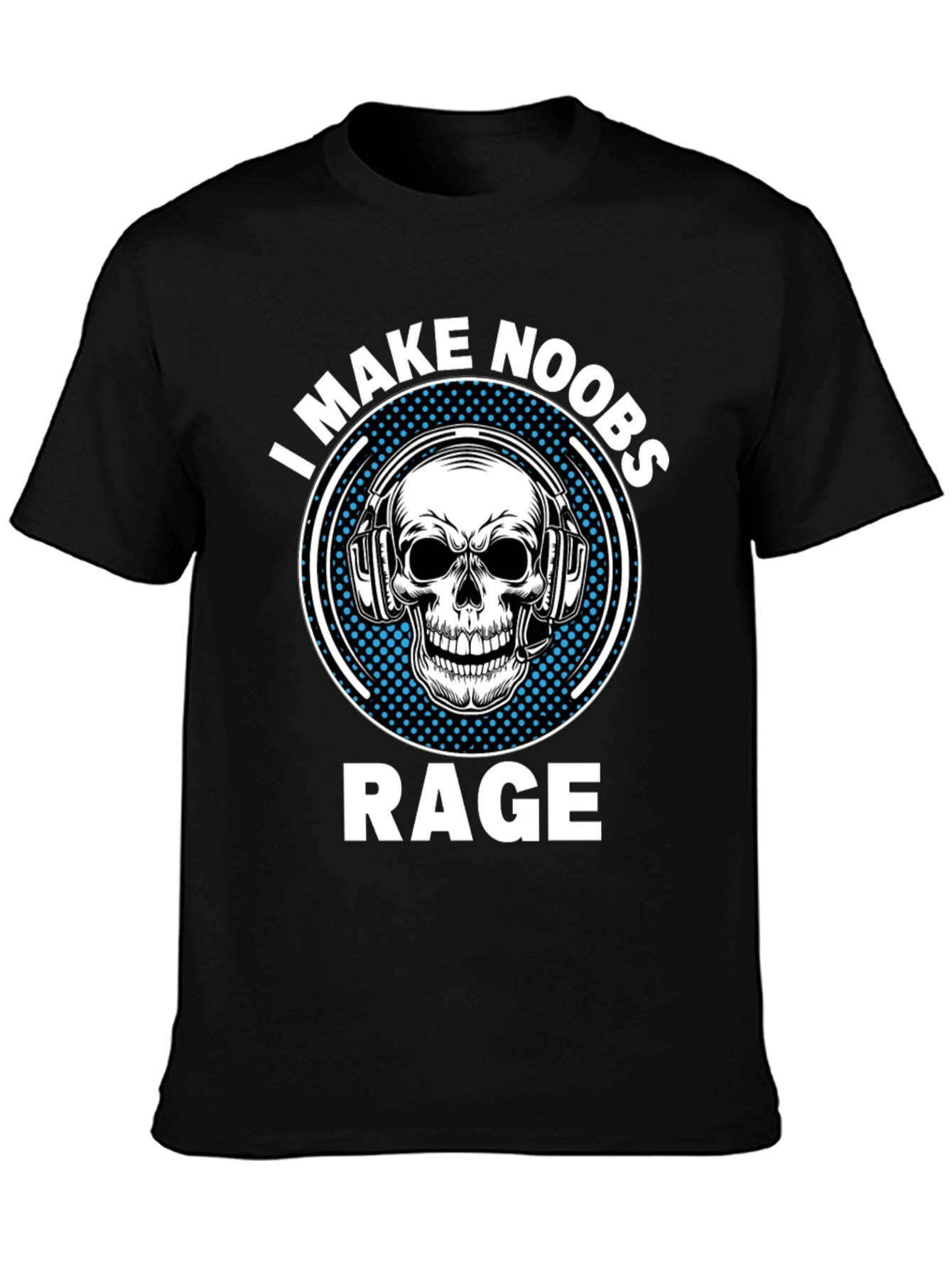 I Make Noobs Rage Skull Gaming T-Shirt