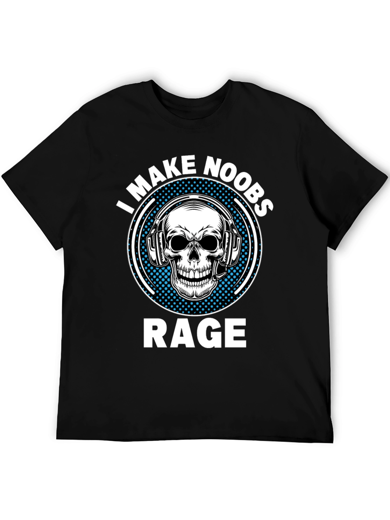 I Make Noobs Rage Skull Gaming T-Shirt