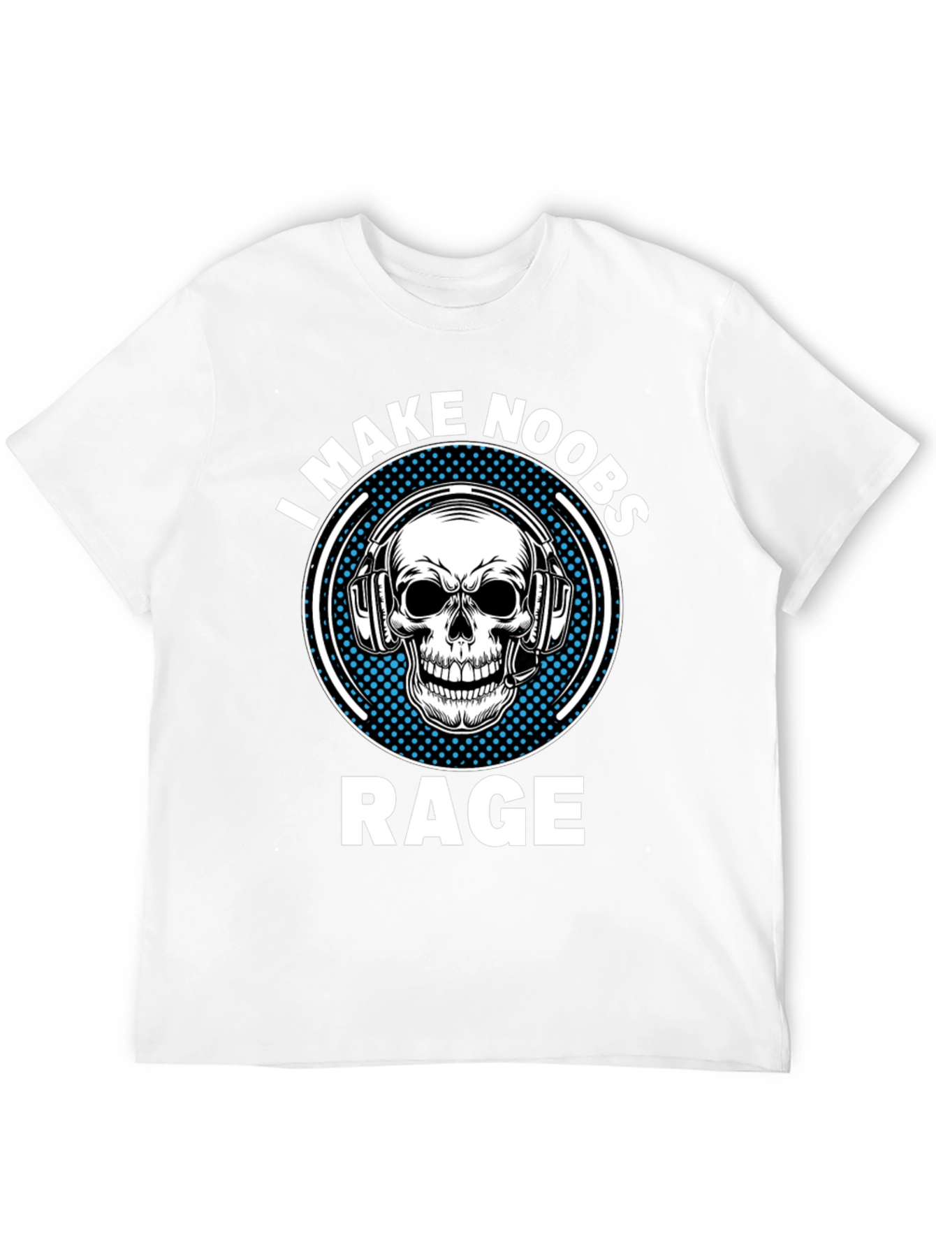 I Make Noobs Rage Skull Gaming T-Shirt