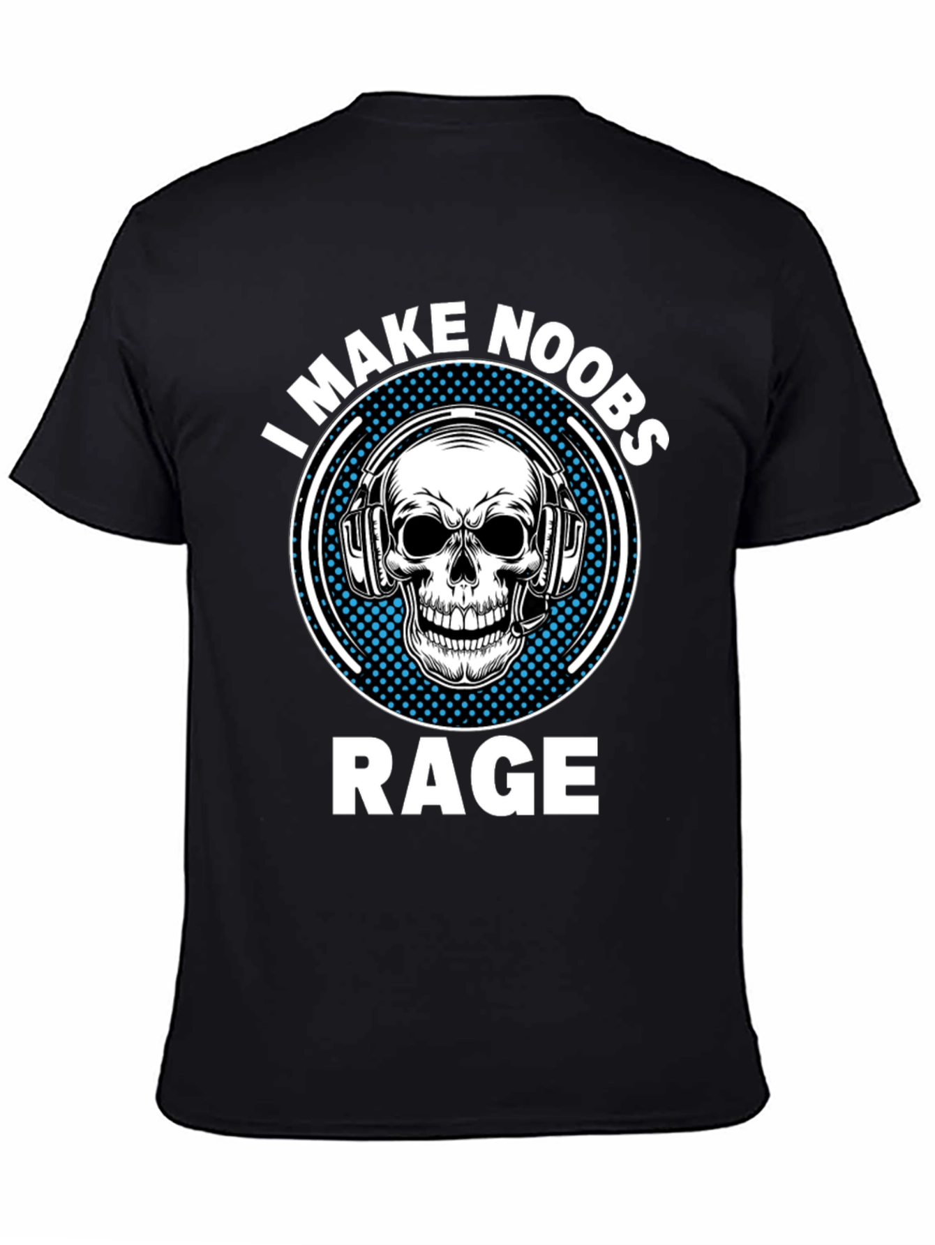 I Make Noobs Rage Skull Gaming T-Shirt