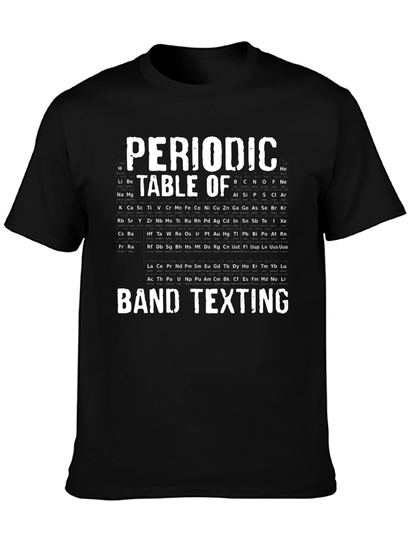 Periodic Table of Band Texting T-Shirt