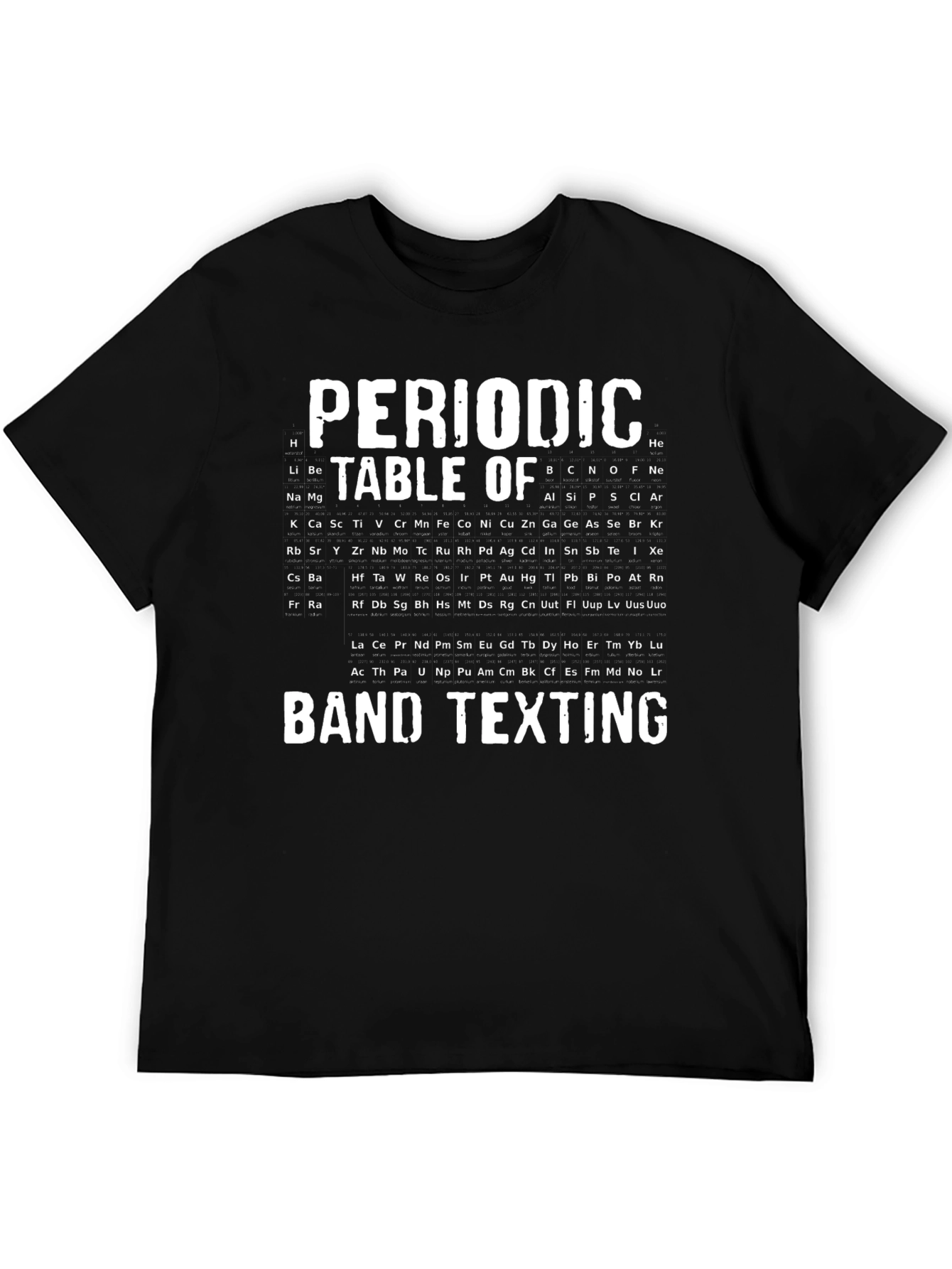 Periodic Table of Band Texting T-Shirt