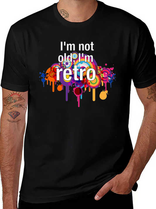 Retro Style Graphic Tee - Im Not Old Im Retro T-Shirt