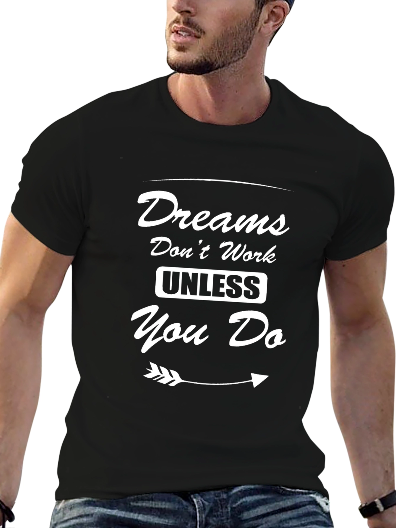 Dreams Dont Work Motivational T-Shirt