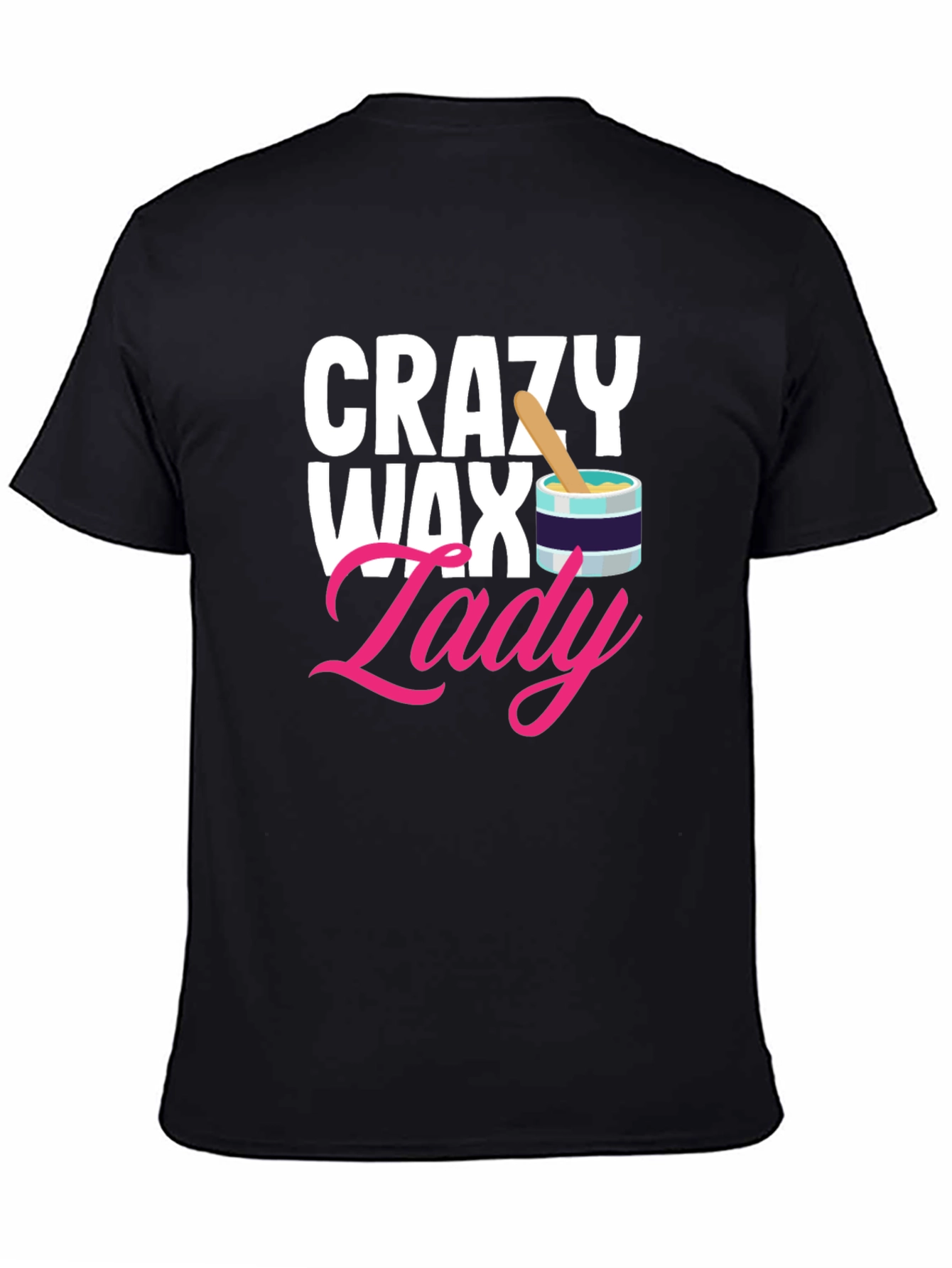 Crazy Wax Lady Graphic Tee - Funny Esthetician T-Shirt