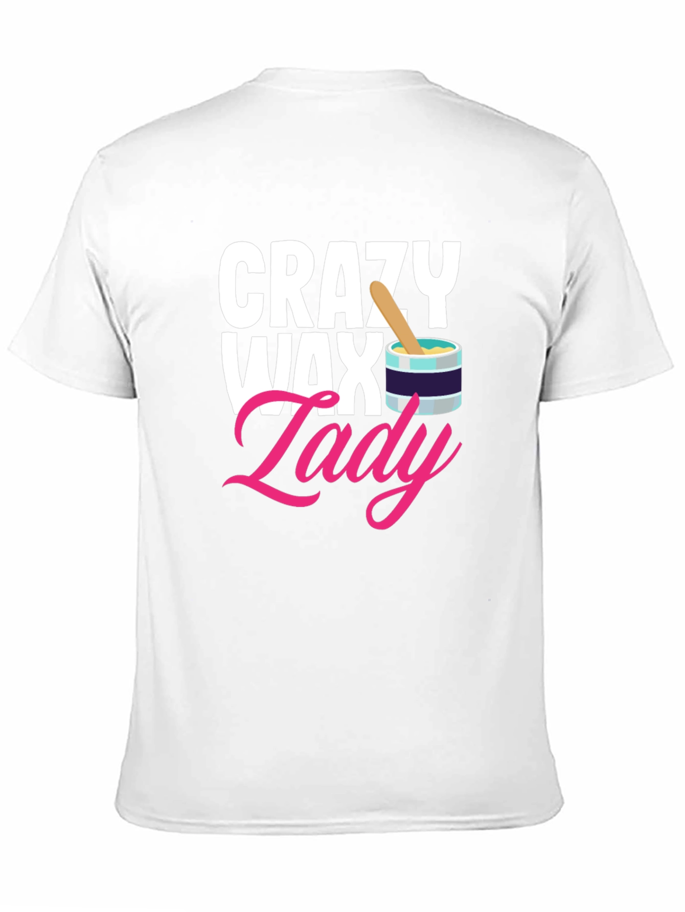 Crazy Wax Lady Graphic Tee - Funny Esthetician T-Shirt
