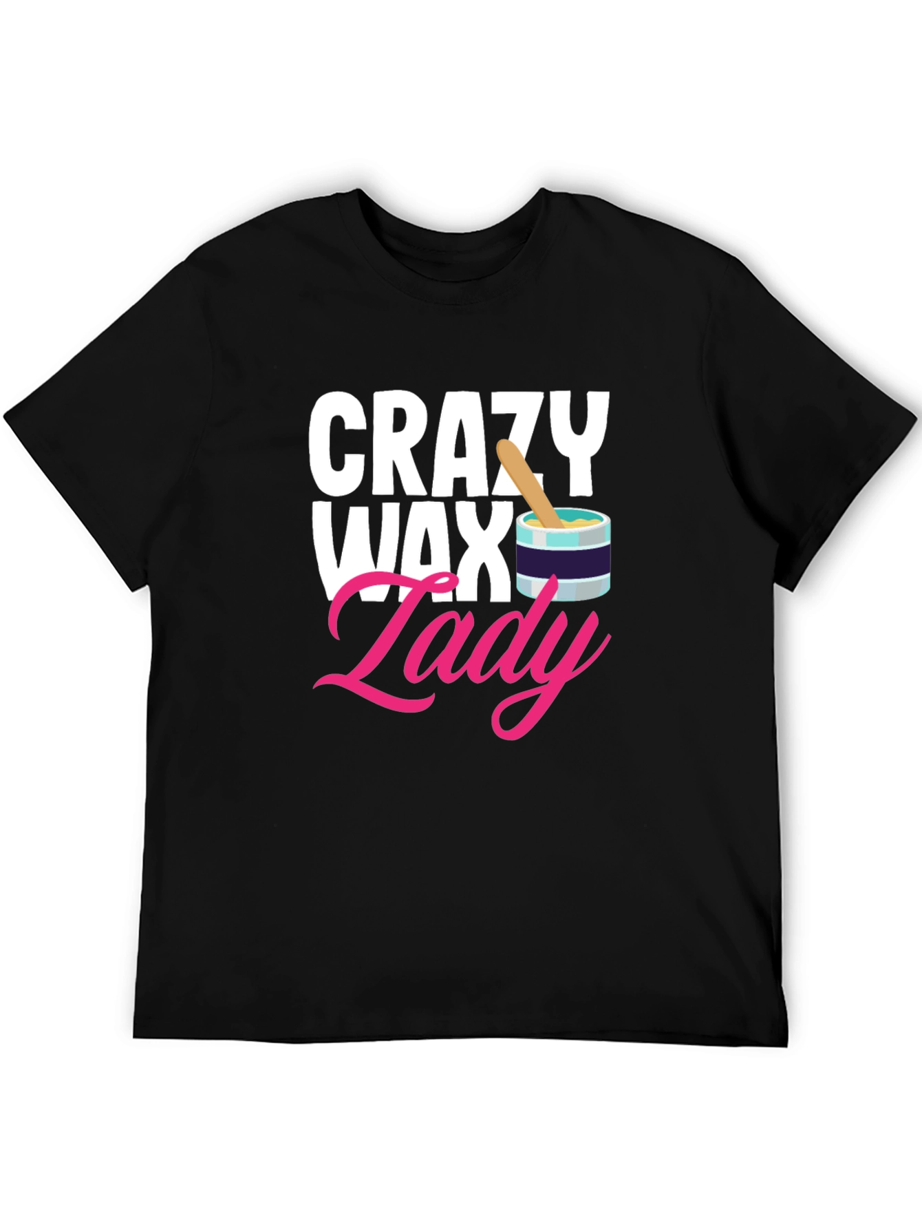 Crazy Wax Lady Graphic Tee - Funny Esthetician T-Shirt