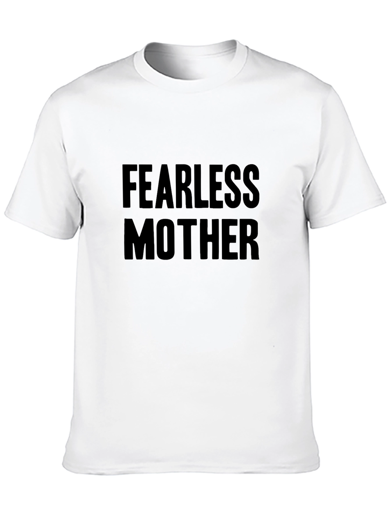 Fearless Mother Black T-Shirt - Bold Statement Tee