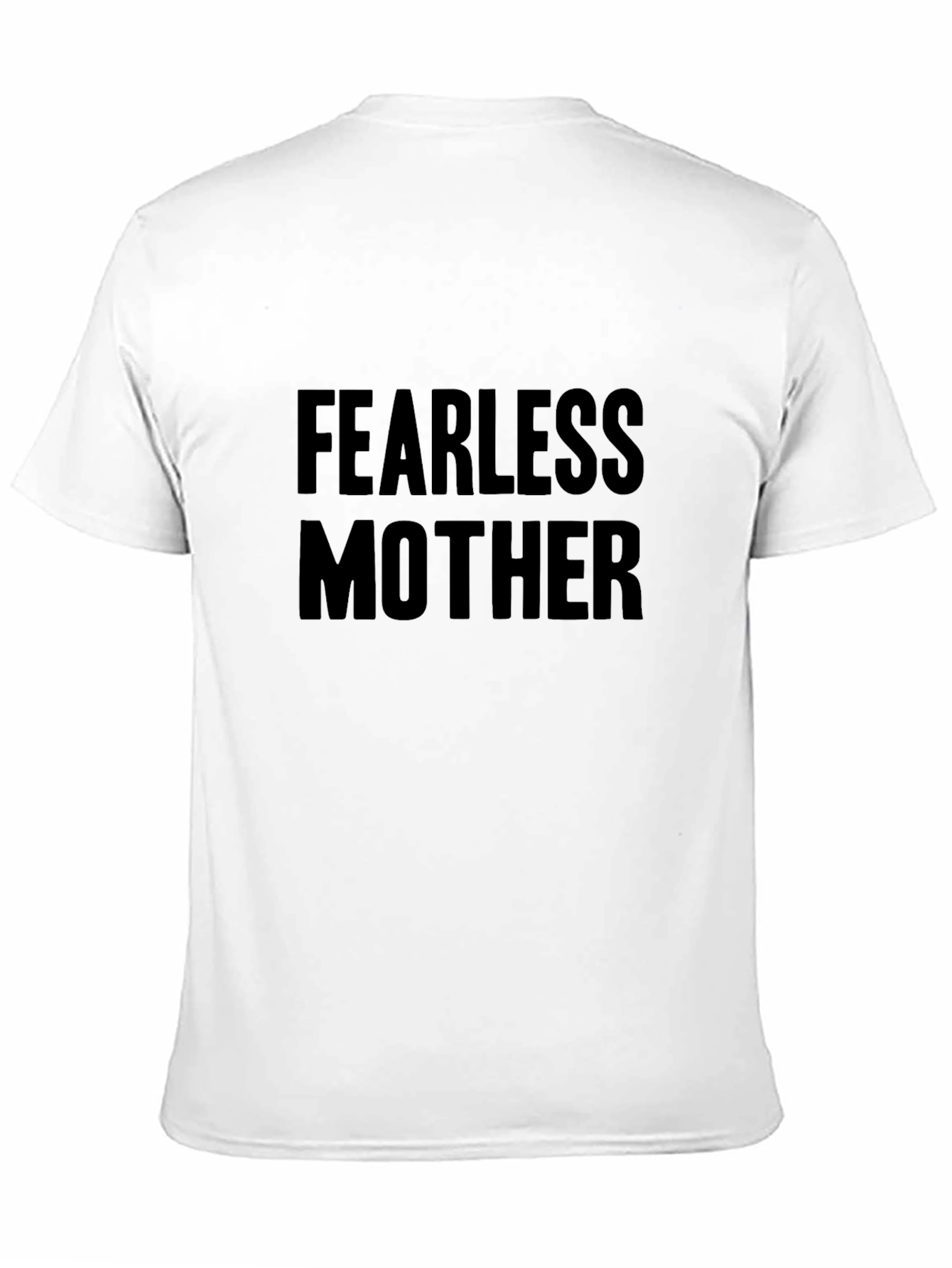 Fearless Mother Black T-Shirt - Bold Statement Tee