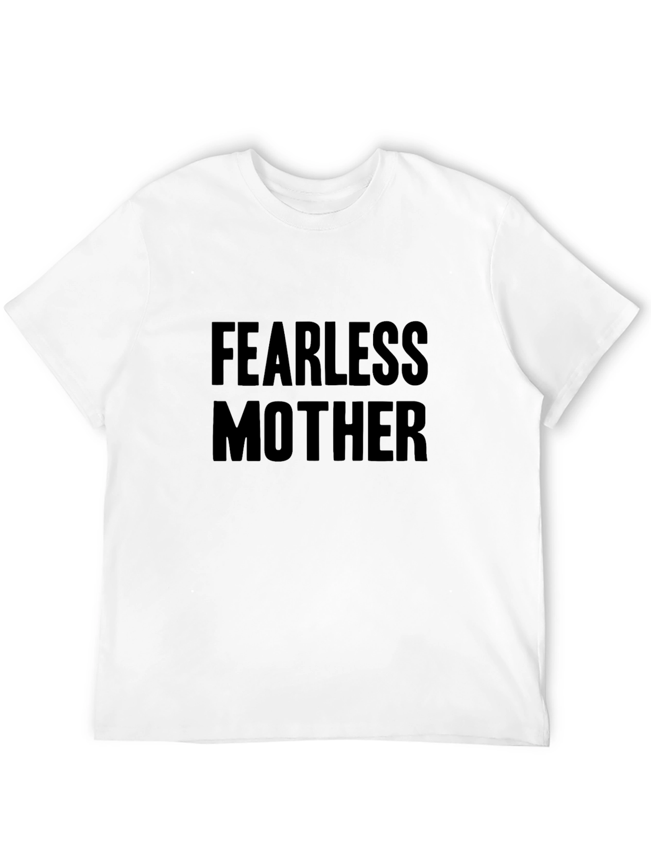 Fearless Mother Black T-Shirt - Bold Statement Tee