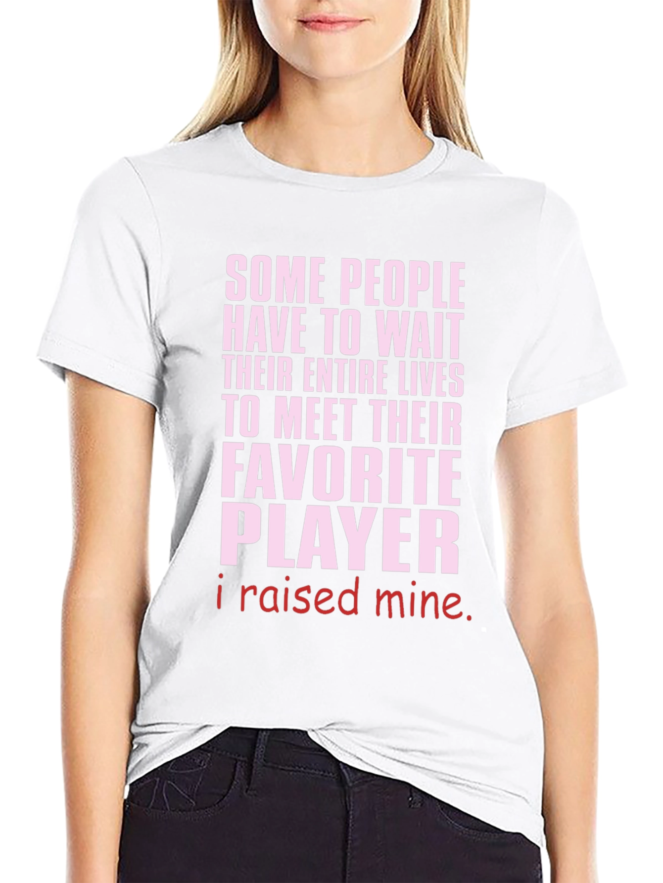 Raised My Favorite Player T-Shirt