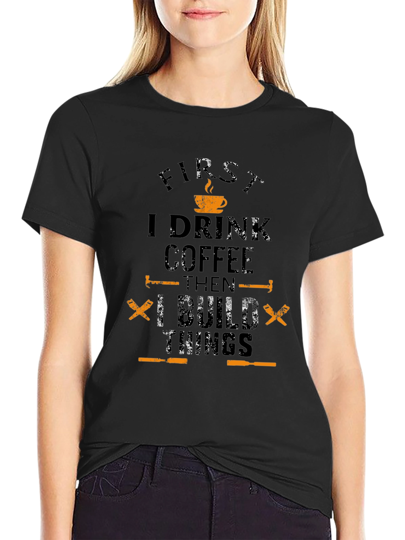 I Drink Coffee Then I Build Things Graphic Tee