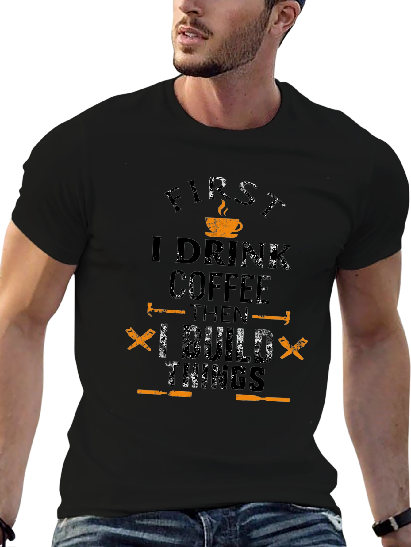 I Drink Coffee Then I Build Things Graphic Tee