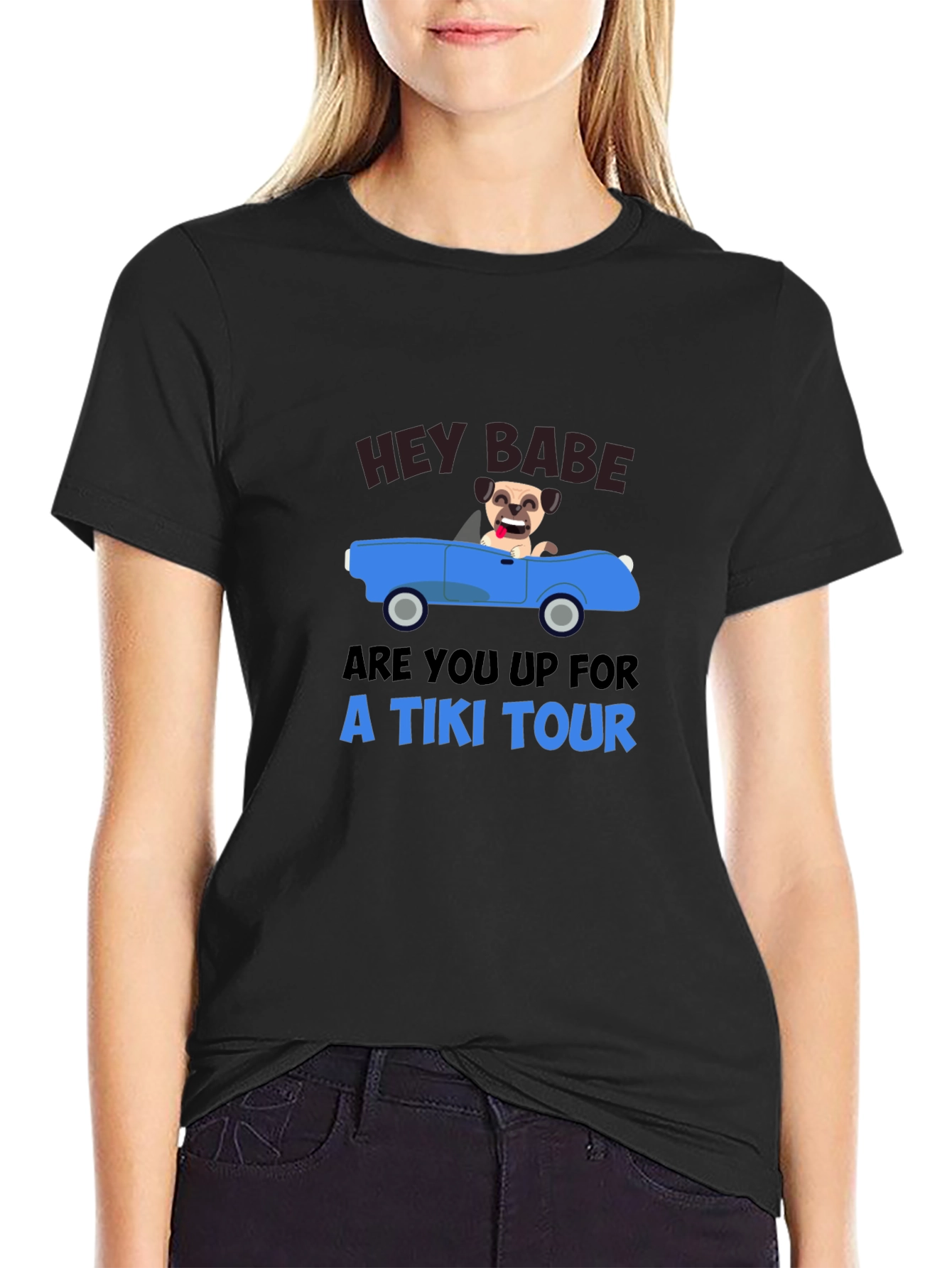 Hey Babe Tiki Tour Pug T-Shirt