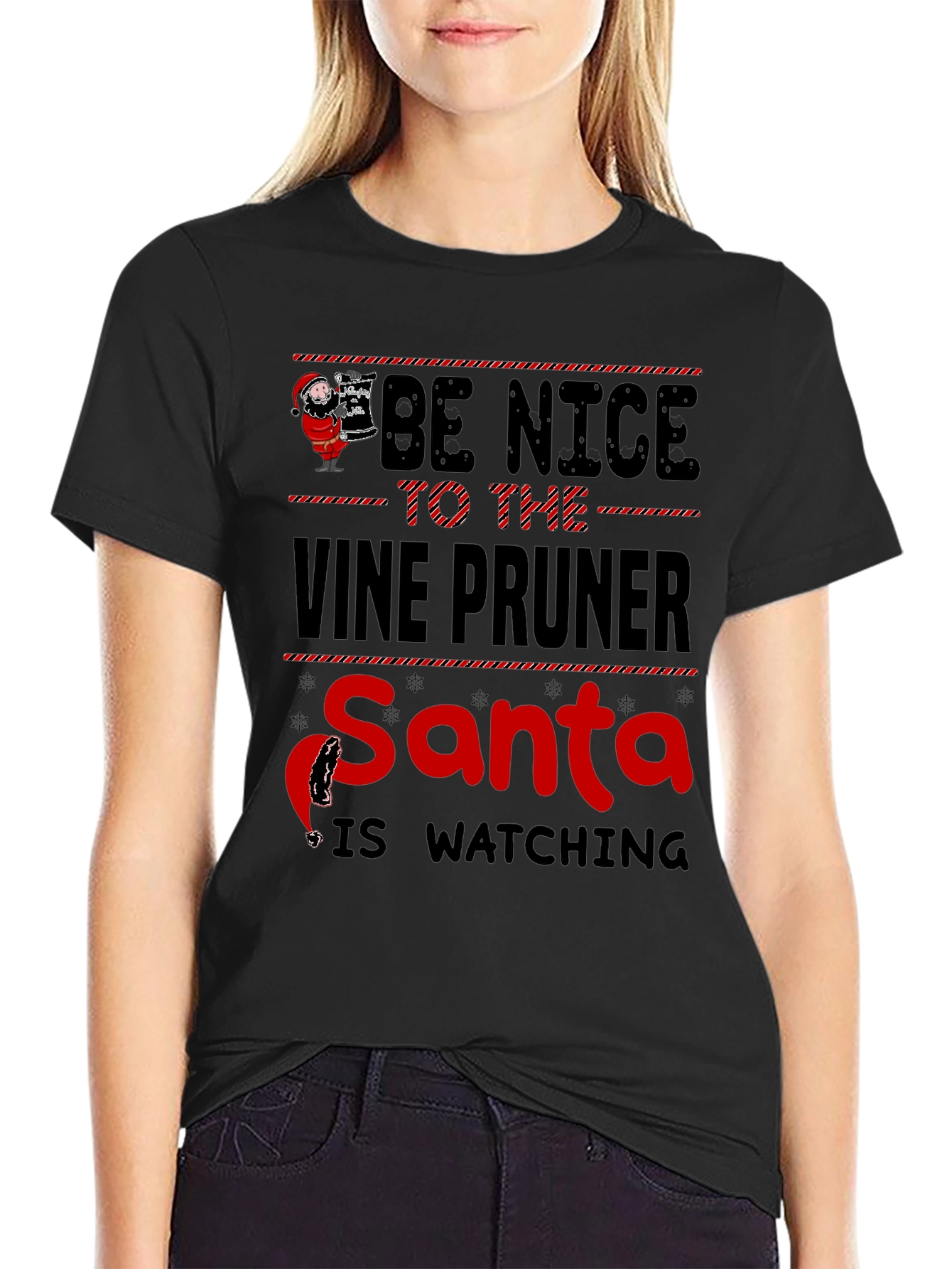 Be Nice to the Vine Pruner Santa T-Shirt