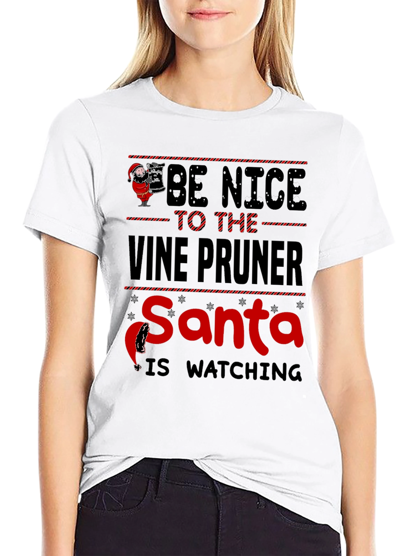 Be Nice to the Vine Pruner Santa T-Shirt