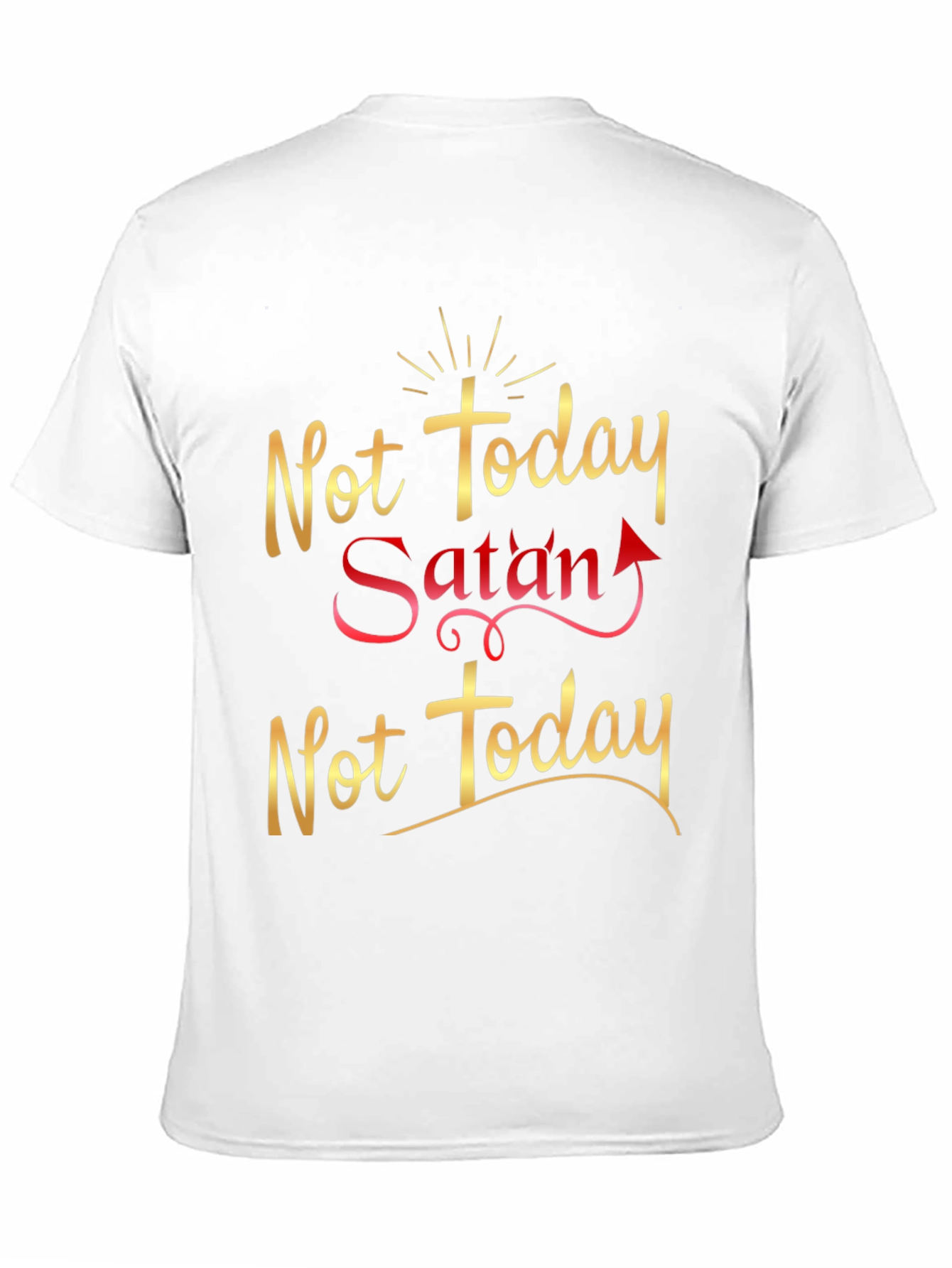 Not Today Satan Graphic T-Shirt