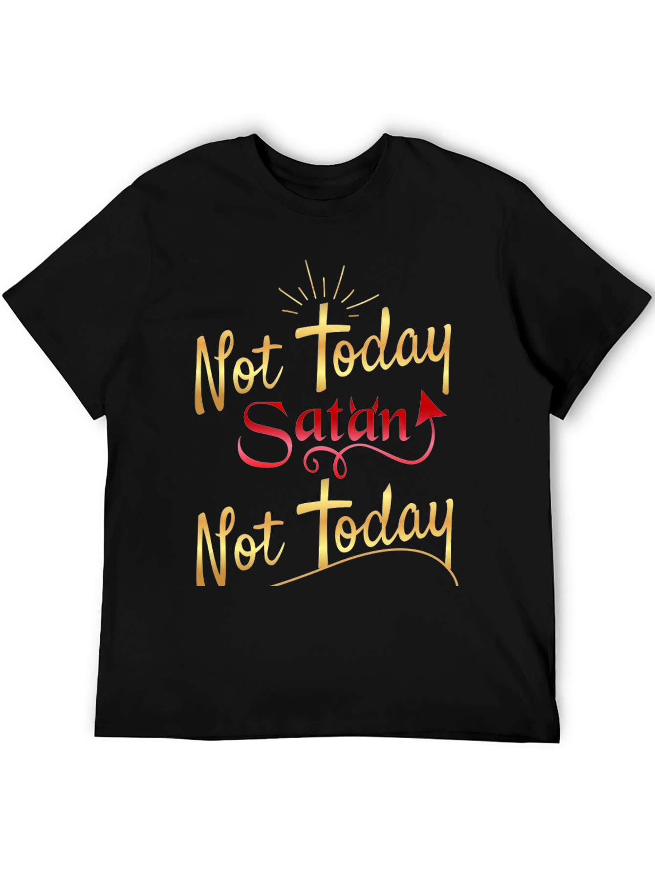 Not Today Satan Graphic T-Shirt