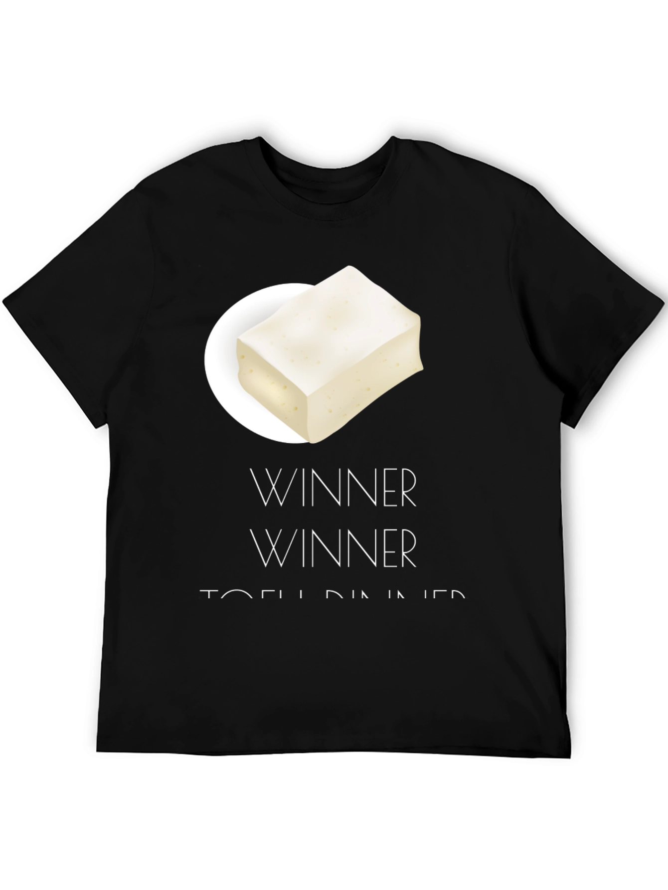 Winner Tofu Dinner Graphic T-Shirt