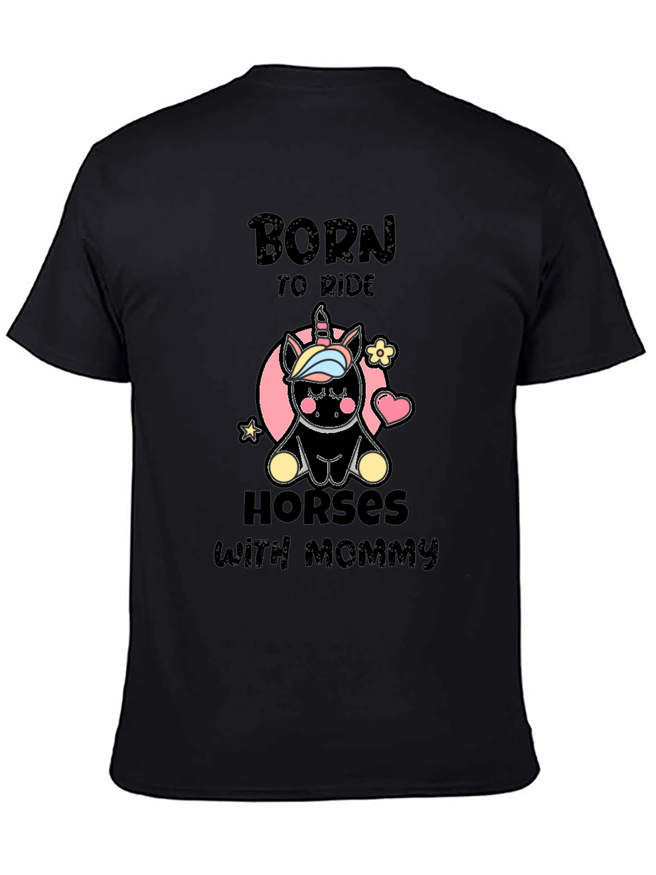 Born to Ride Horses with Mommy T-Shirt