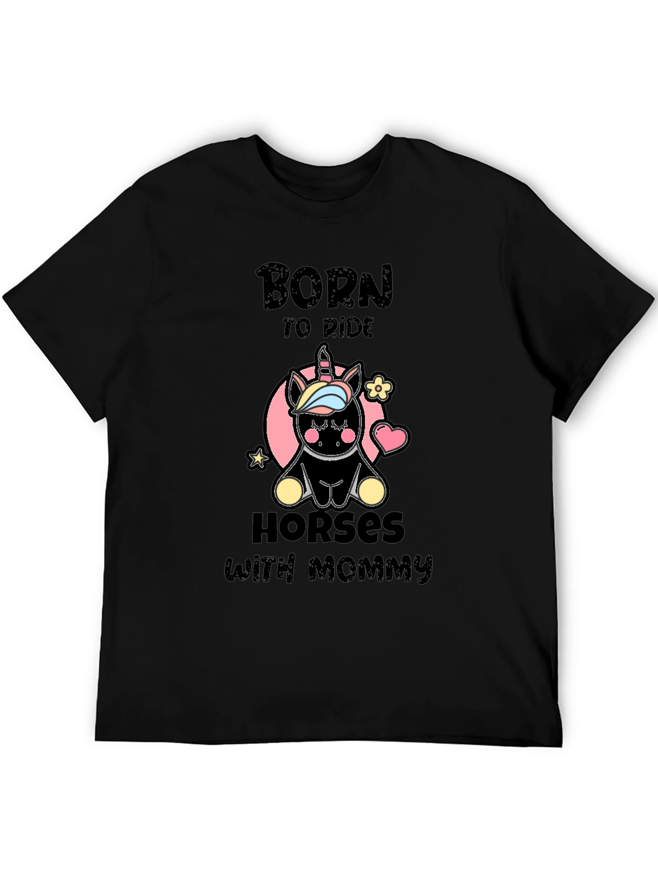 Born to Ride Horses with Mommy T-Shirt