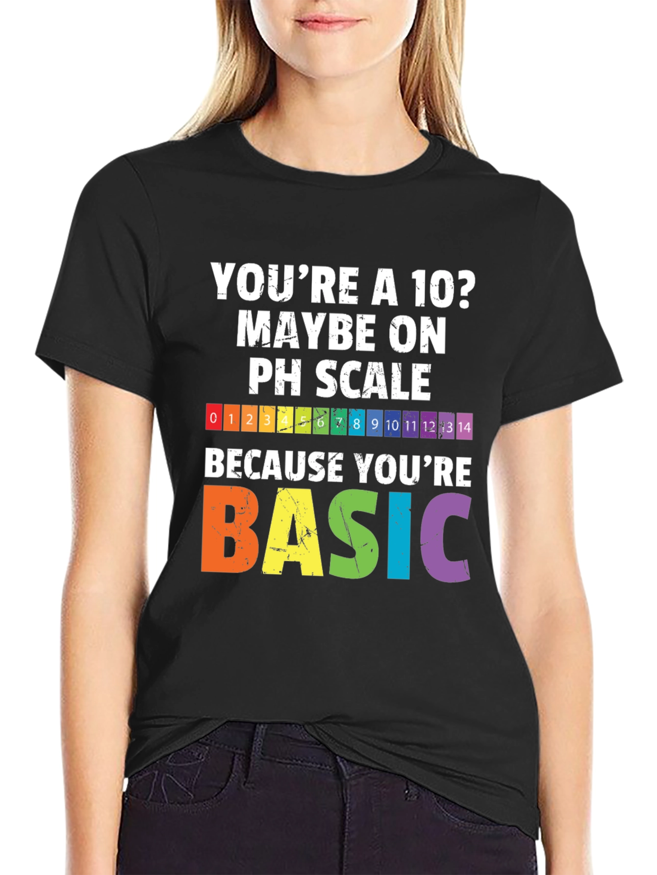 Funny Chemistry pH Scale T-Shirt - Youre Basic