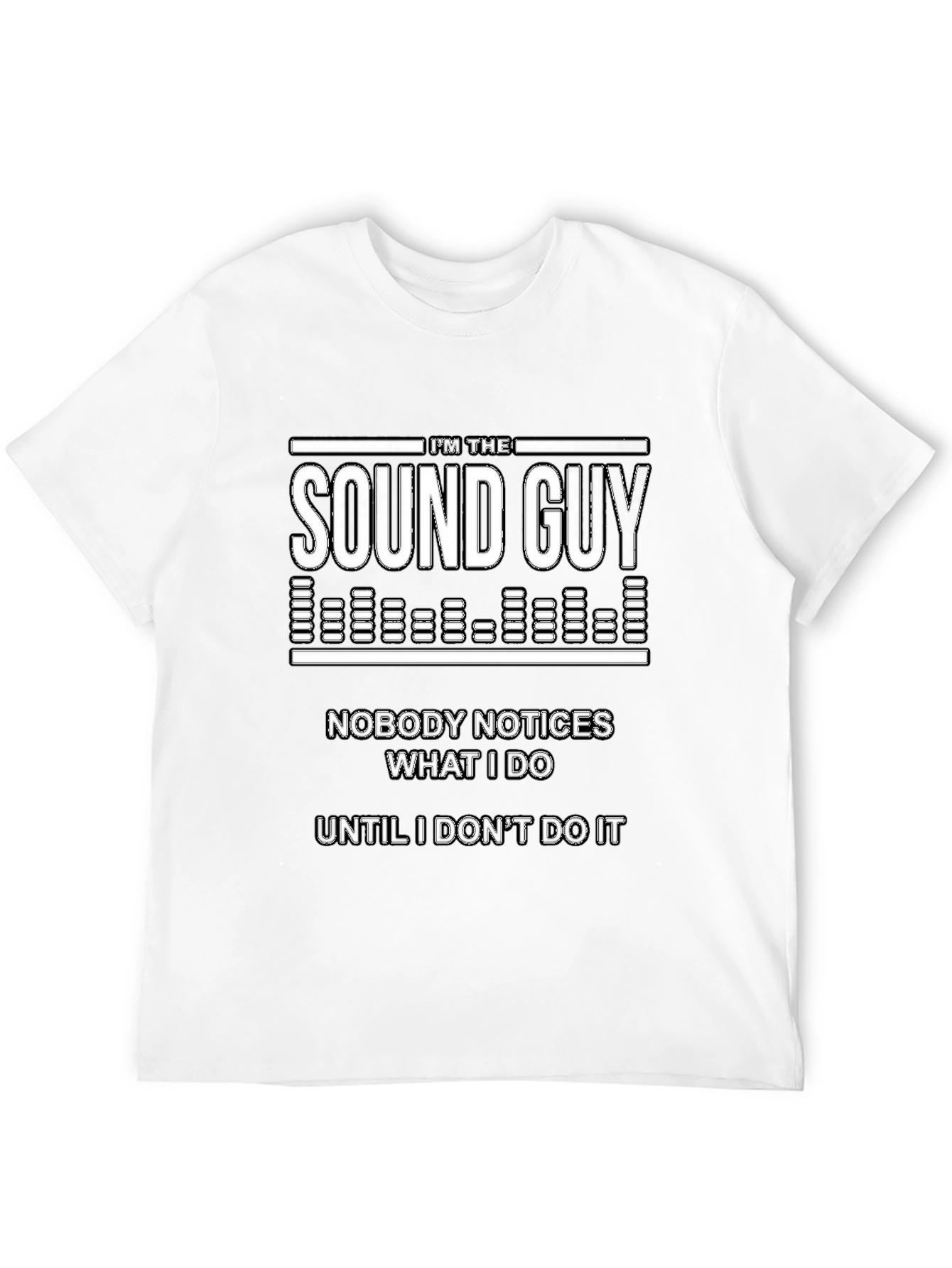 Im The Sound Guy Funny Graphic Tee