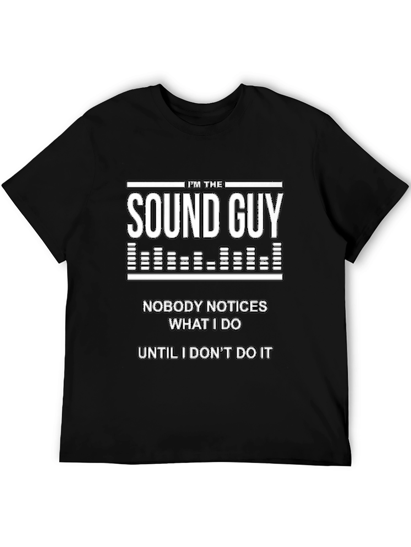 Im The Sound Guy Funny Graphic Tee