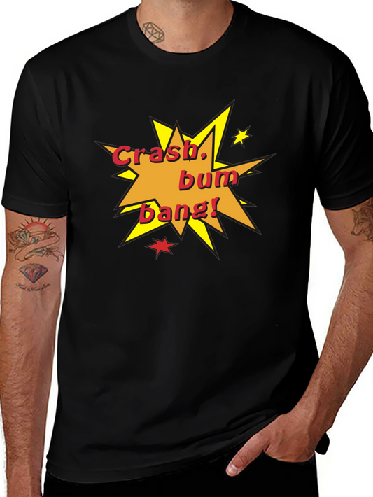Crash Bum Bang! Graphic T-Shirt