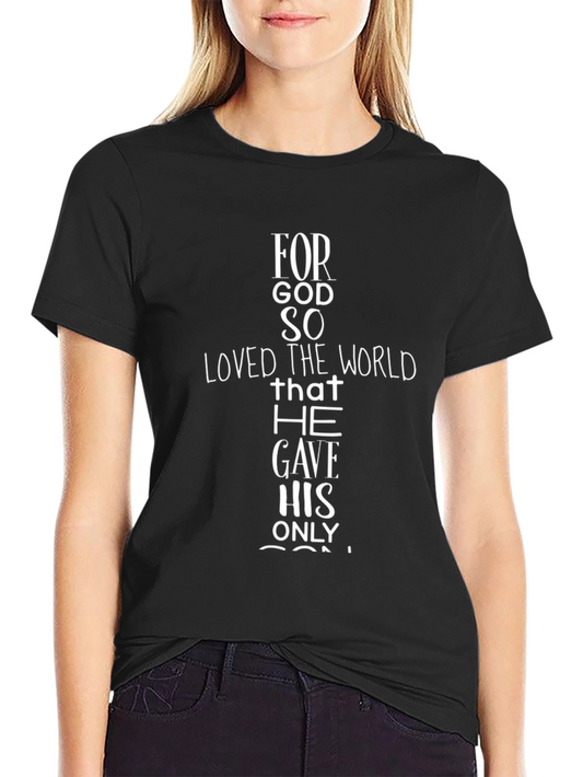 Faith-Based Graphic Tee: For God So Loved The World T-Shirt