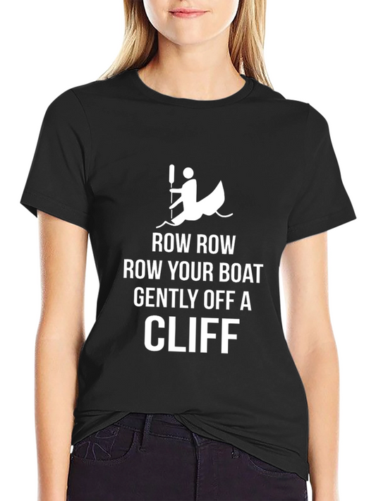 Row Your Boat T-Shirt - Humorous Graphic Tee