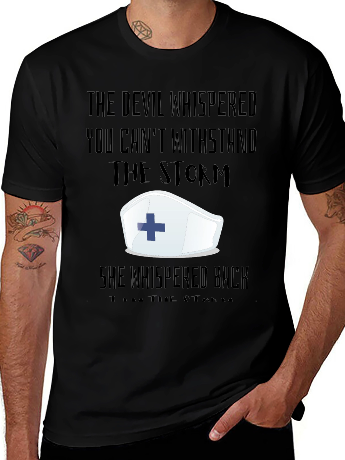 Nurse Strength T-Shirt: The Devil Whispered...
