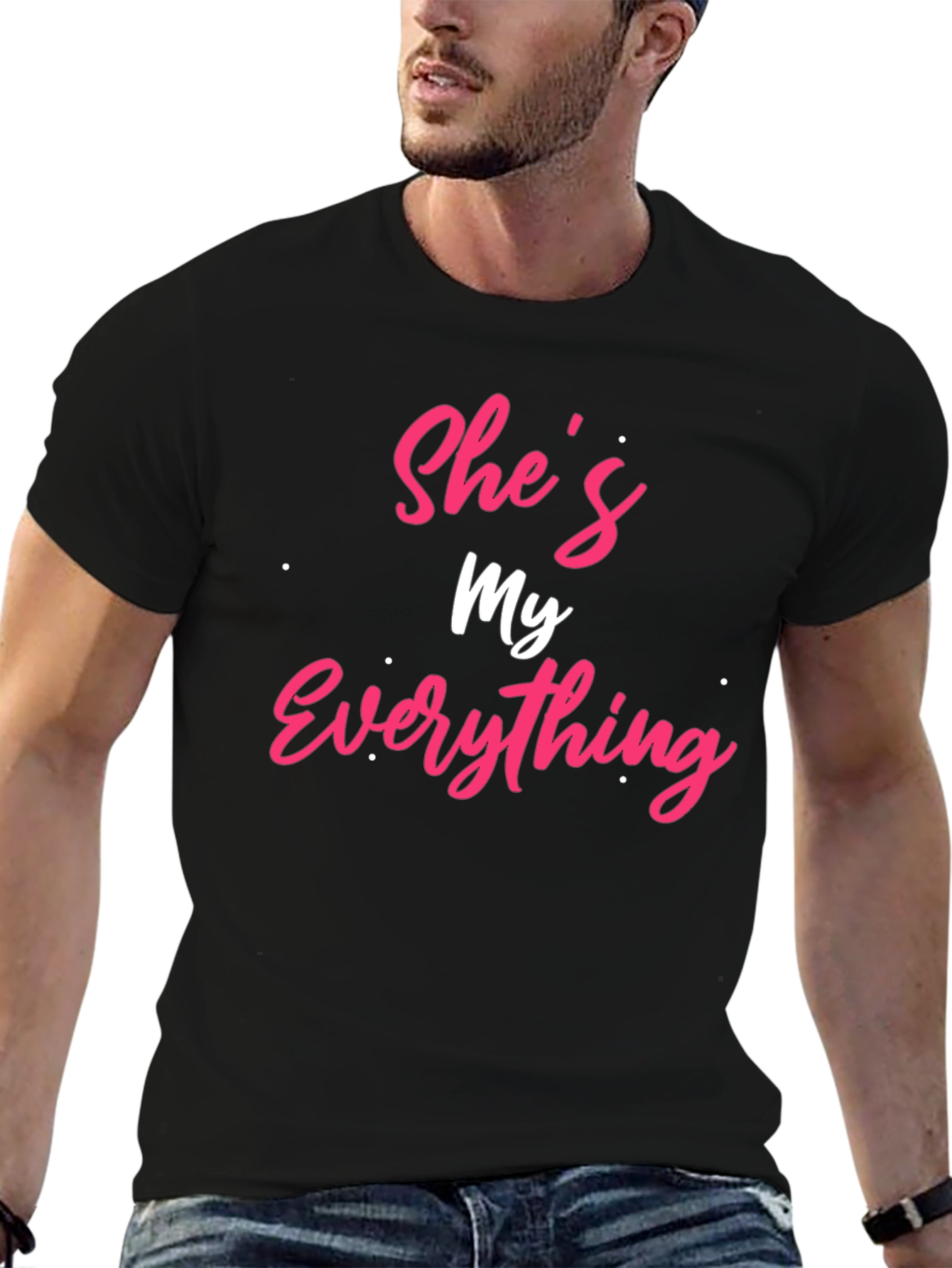 Shes My Everything T-Shirt
