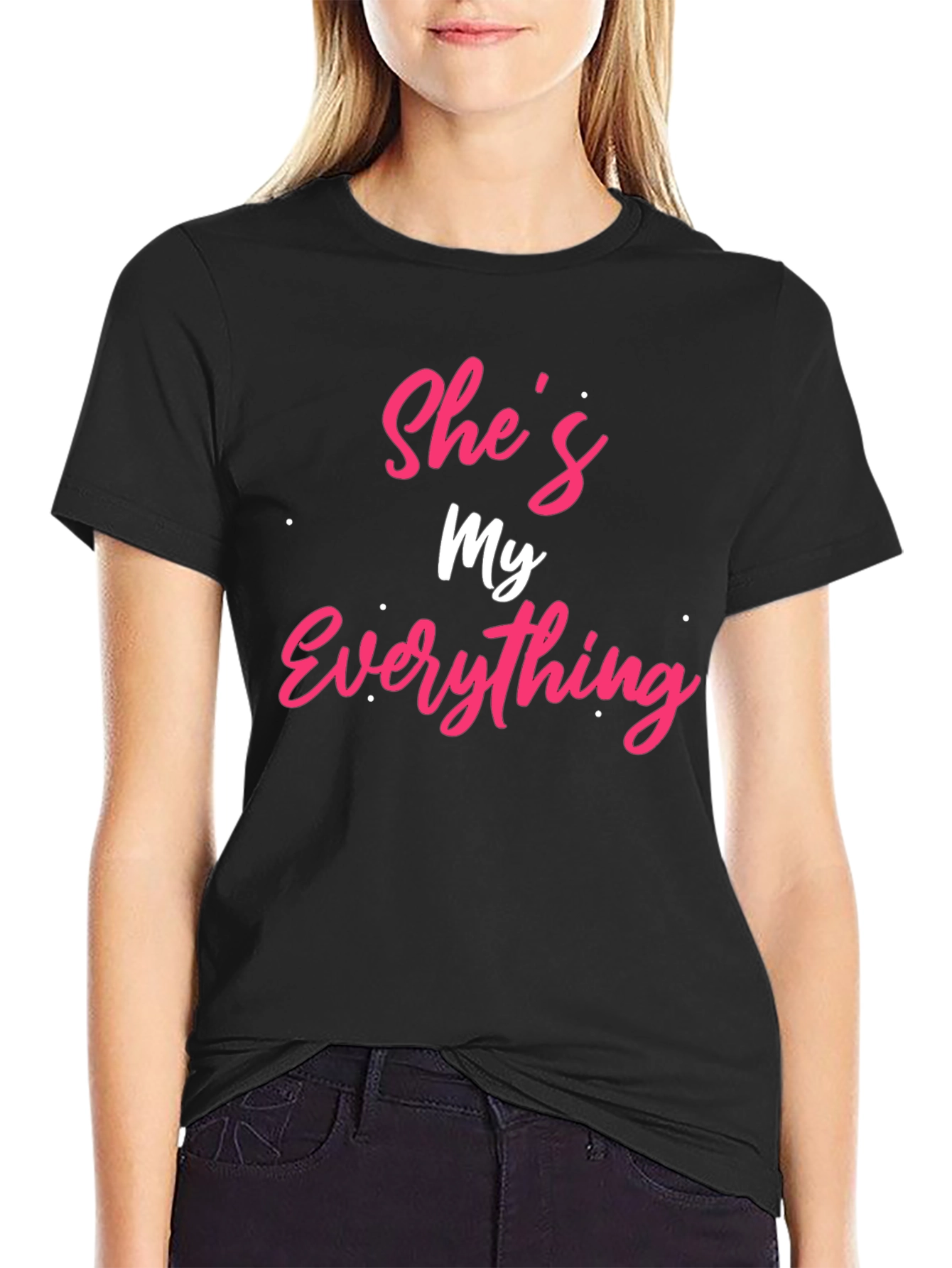Shes My Everything T-Shirt