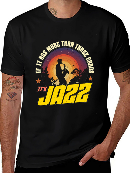 Jazz Music T-Shirt - If It Has More Than Three Chords Graphic Tee