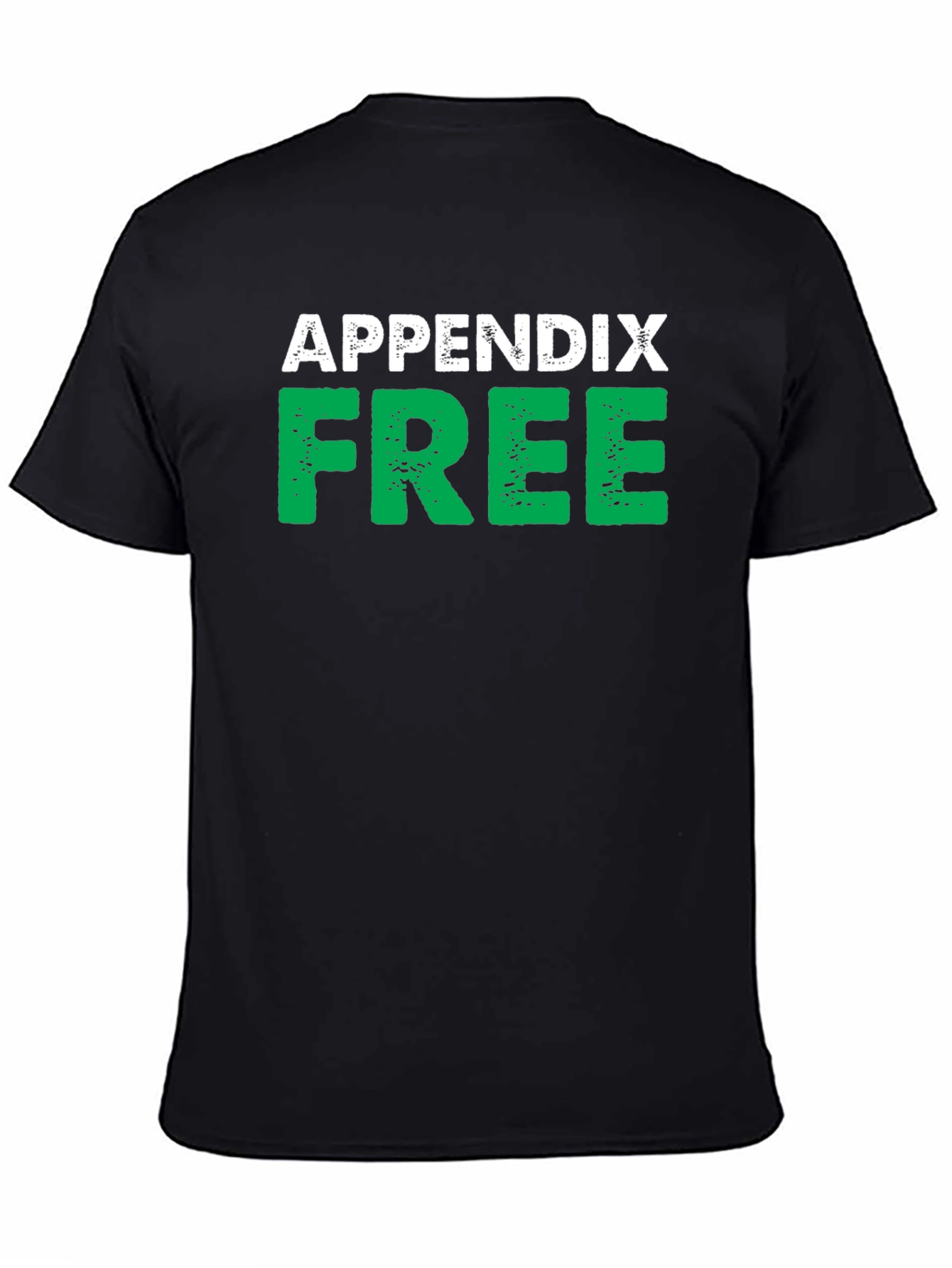 Appendix Free Black T-Shirt Novelty Humor