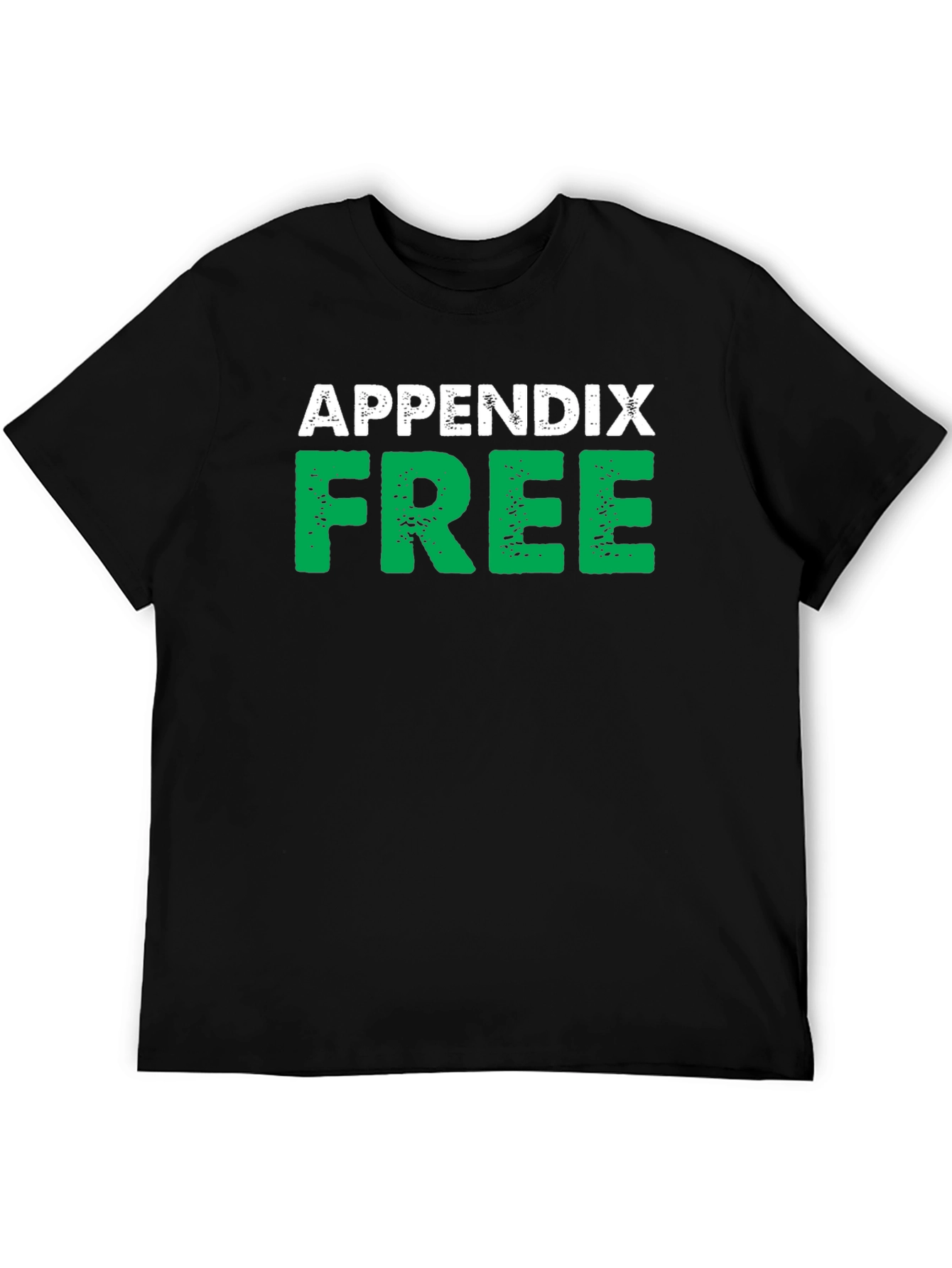 Appendix Free Black T-Shirt Novelty Humor