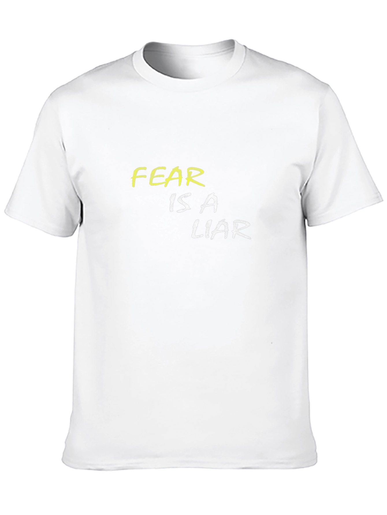 Fear Is A Liar Graphic T-Shirt