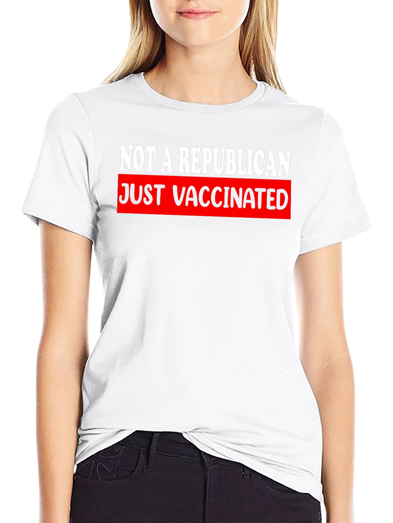Just Vaccinated T-Shirt - Not A Republican Tee