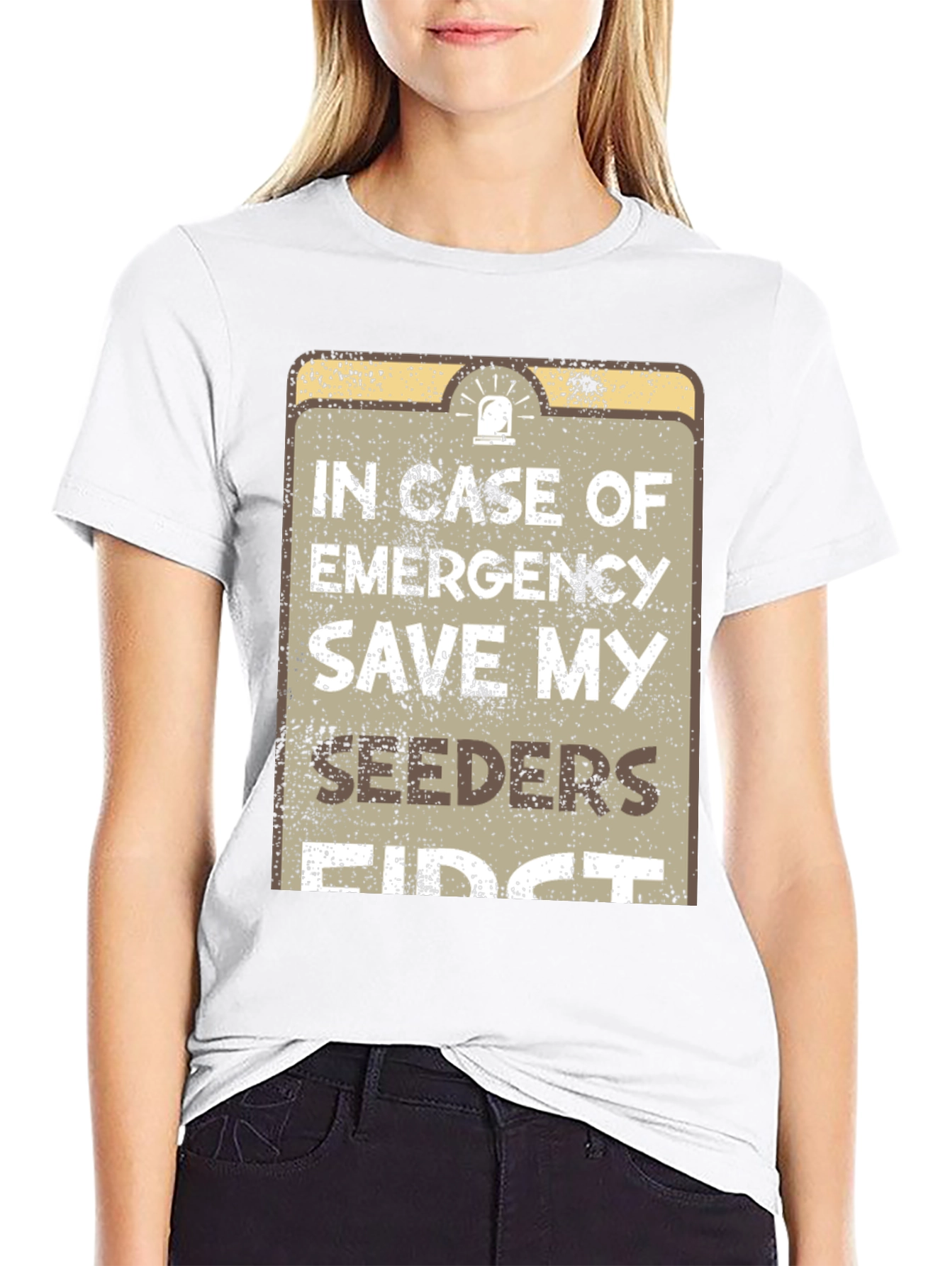 Emergency Save My Seeders First T-Shirt