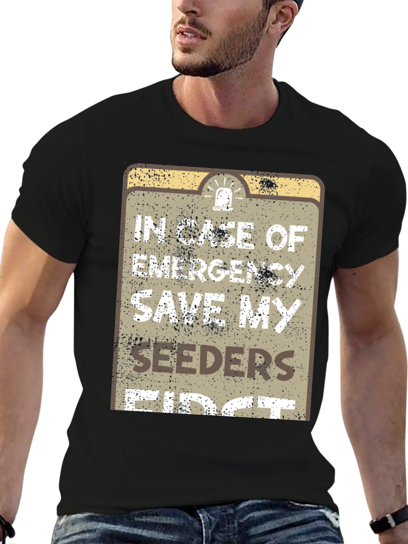 Emergency Save My Seeders First T-Shirt