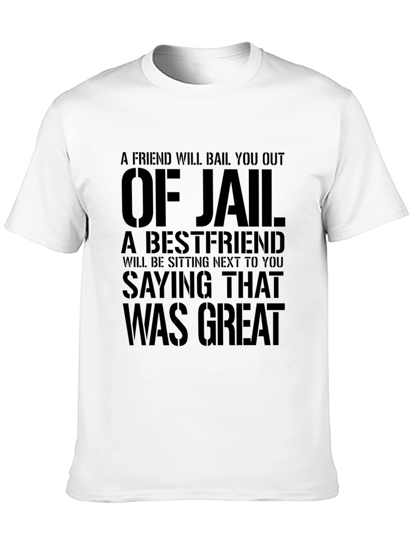 Bestfriend Jail T-Shirt: Funny Mens Graphic Tee