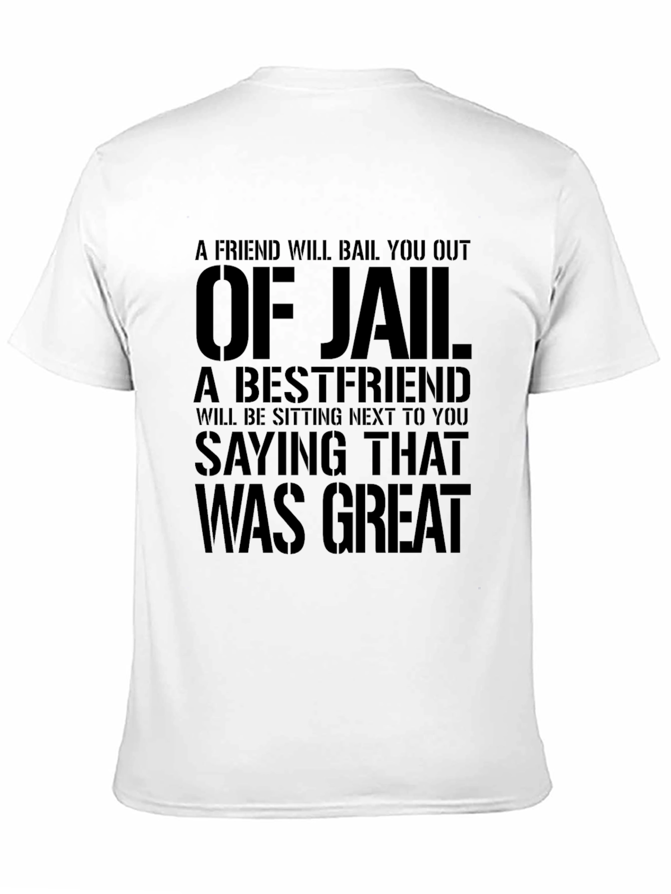 Bestfriend Jail T-Shirt: Funny Mens Graphic Tee
