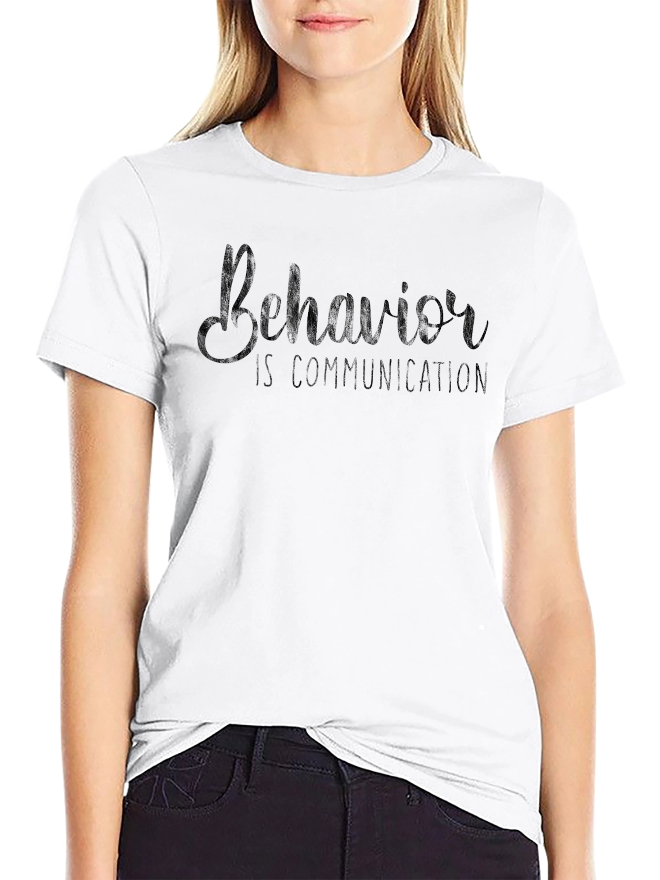 Behavior is Communication Graphic T-Shirt