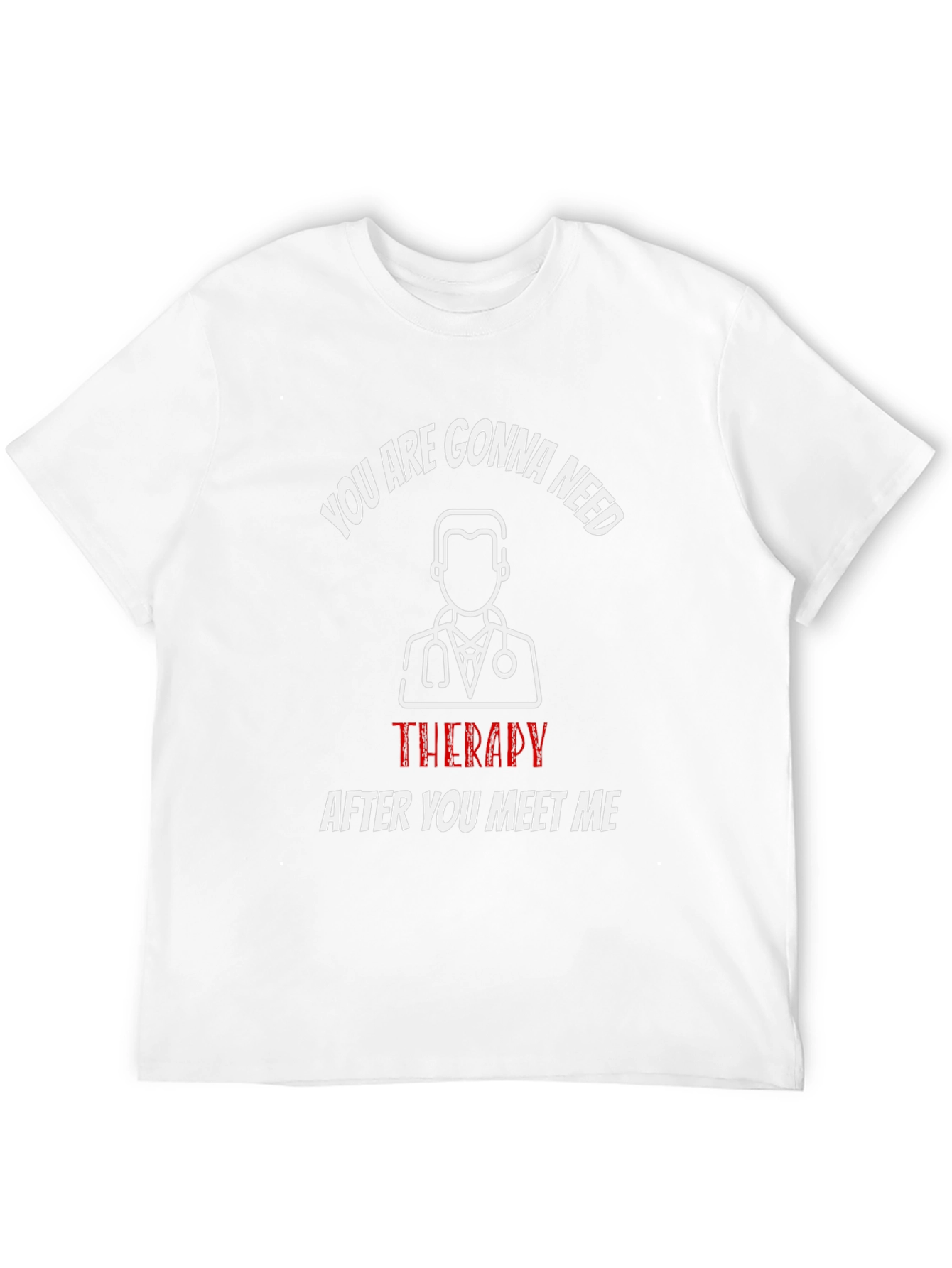 Funny Therapy T-Shirt