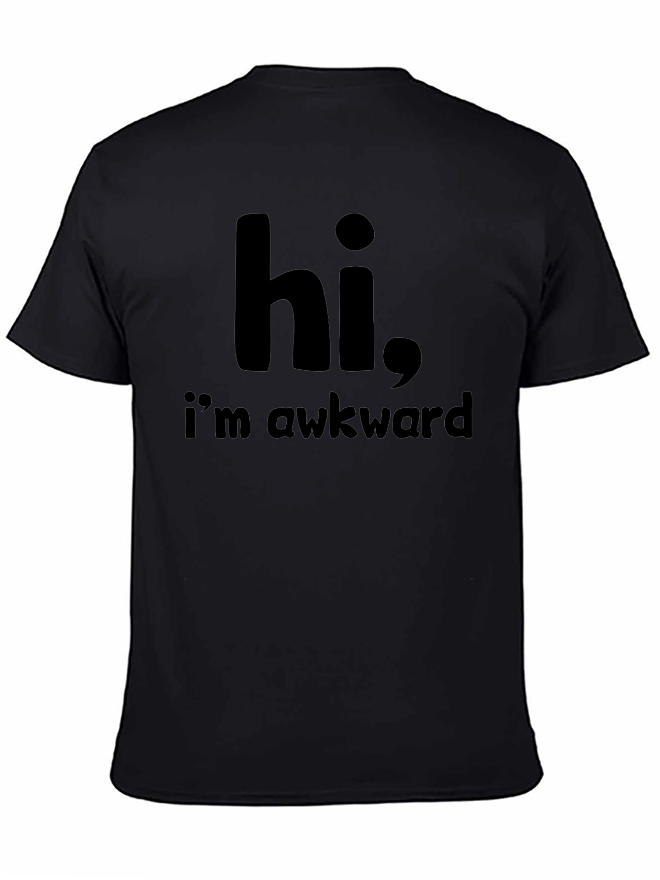Hi Im Awkward - Funny Graphic Tee